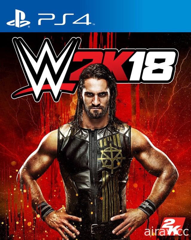 與眾不同、出類拔萃 2K 宣佈請來 Seth Rollins 擔任《WWE 2K18》封面超級巨星