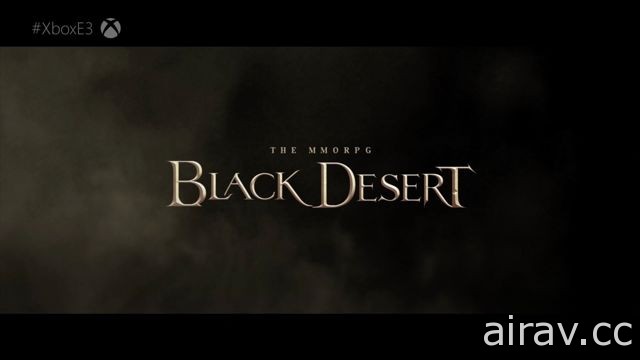 【E3 17】MMORPG《黑色沙漠》後續將在 Xbox One 平台發行