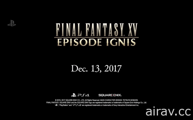 《Final Fantasy XV》新資料片「EPISODE IGNIS」將在 12 月 13 日於歐美釋出